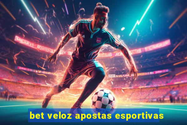 bet veloz apostas esportivas